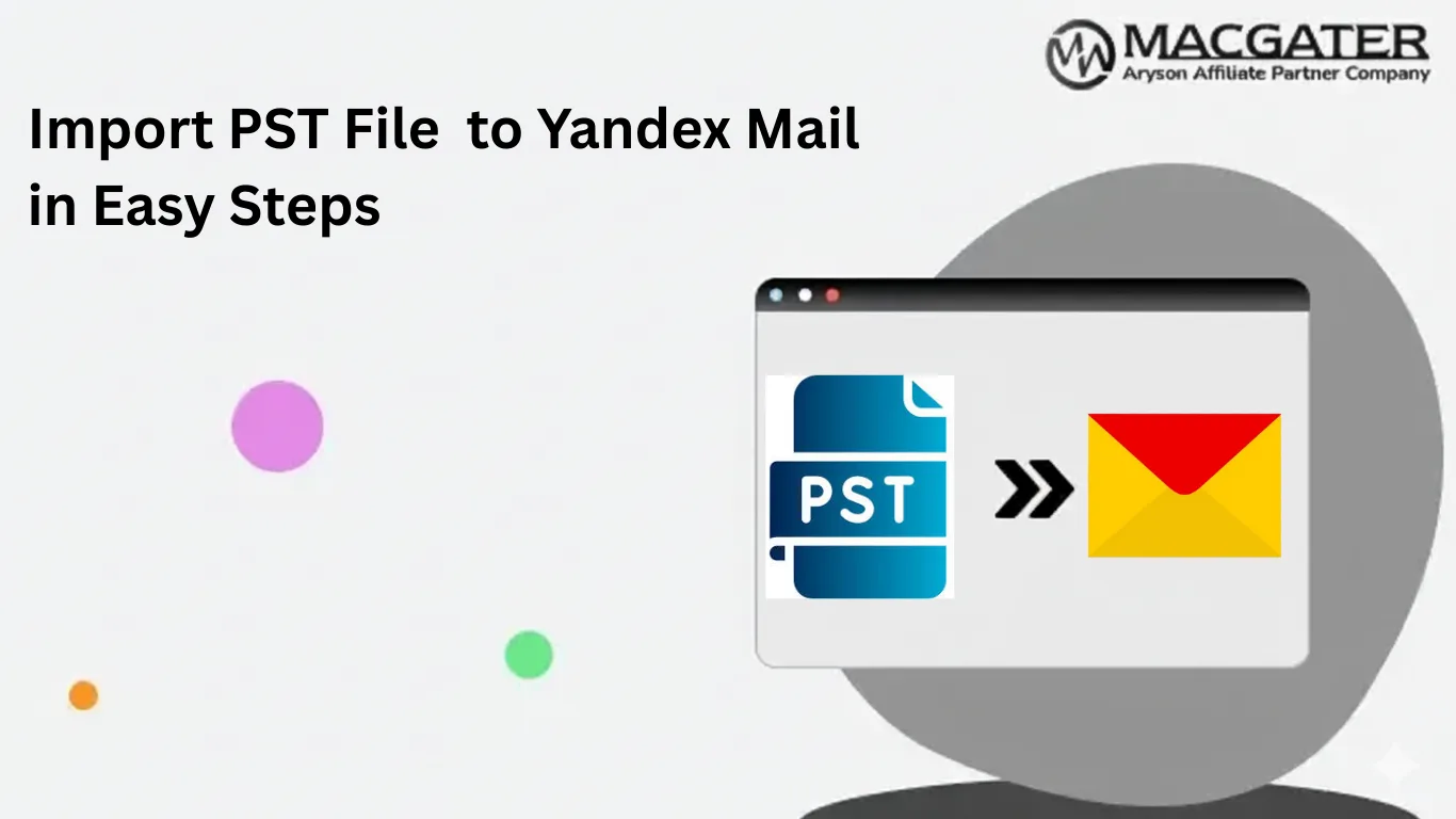 Import PST File to Yandex Mail