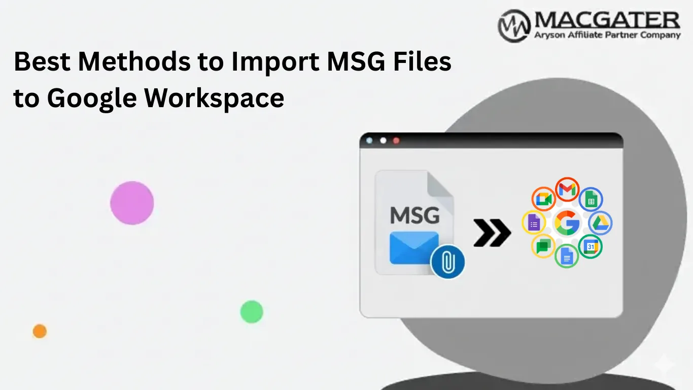 Import MSG Files to Google Workspace